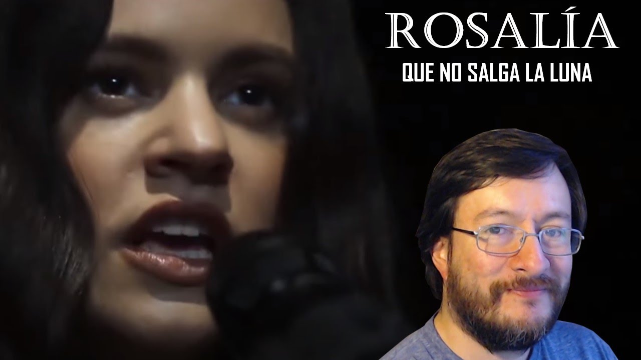 Rosalía | Que No Salga La Luna (en vivo) | REACCIÓN