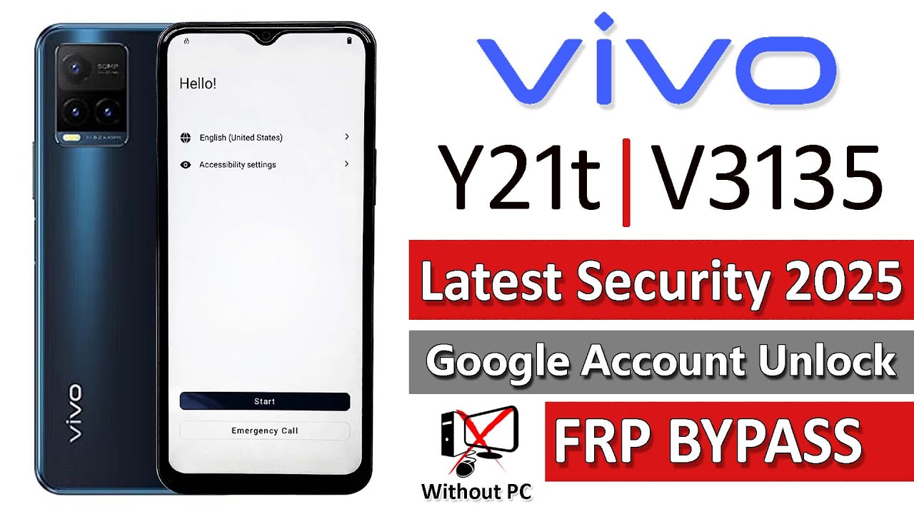 Vivo Y21t Frp Bypass - Latest Security 2025✔ Vivo Y21t Google Lock Bypass (V2131/ V2135) Frp Unlock✔