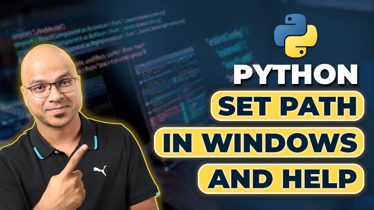#7 Python Tutorial for Beginners | Python Set Path in Windows and Help