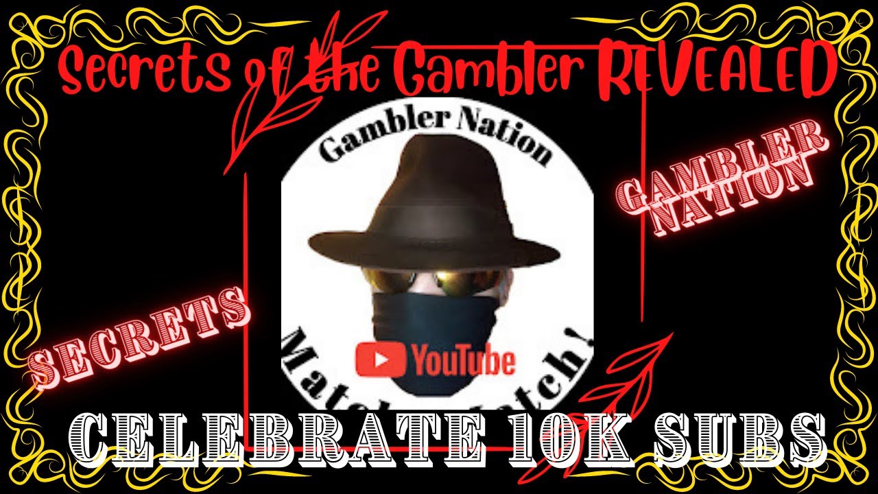 The Gambler After Dark SECRETS REVEALED/ CELEBRATION OF  1 K / Congrats to the Gambler  ❤️❤️❤️