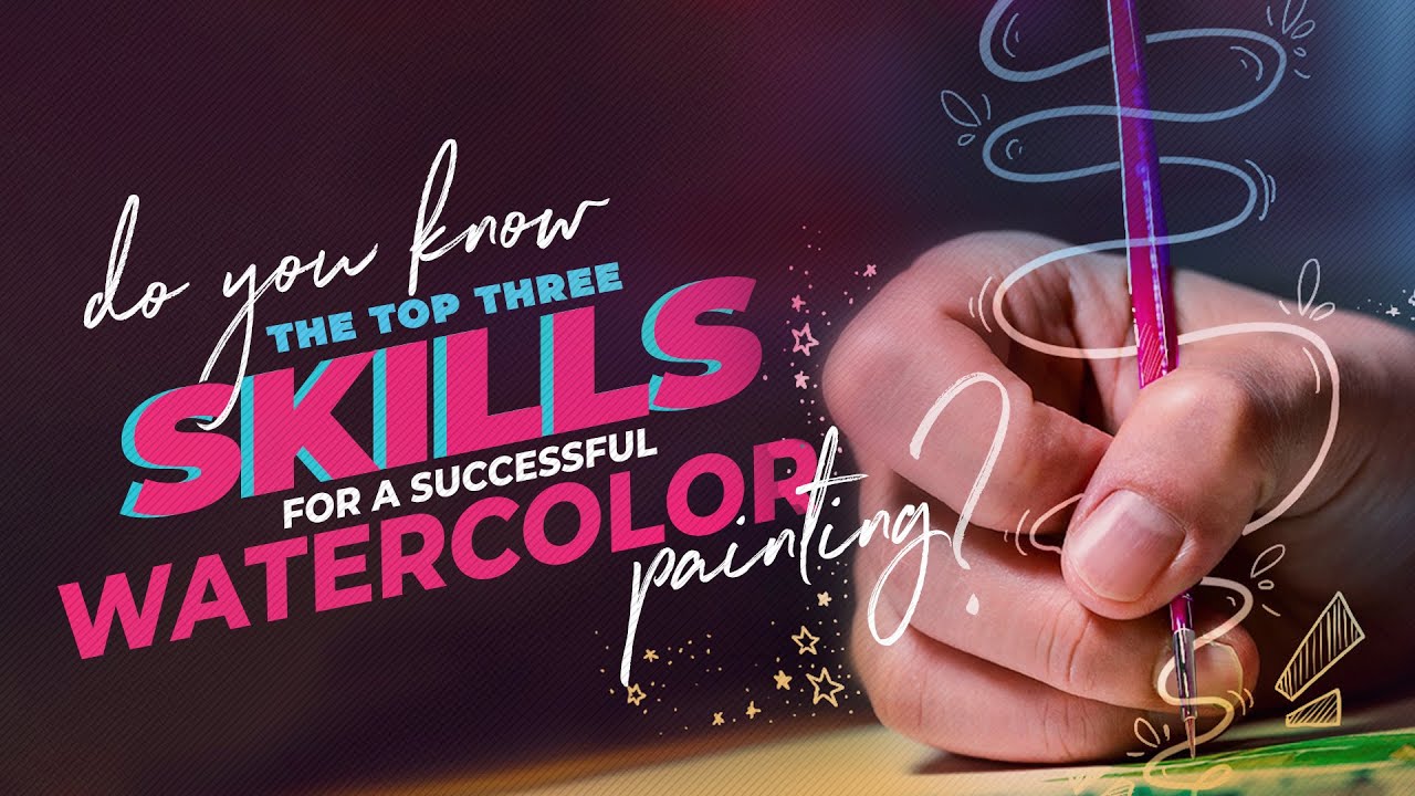 Watercolor Techniques For Beginners - 3 Crucial Skills You Must Know