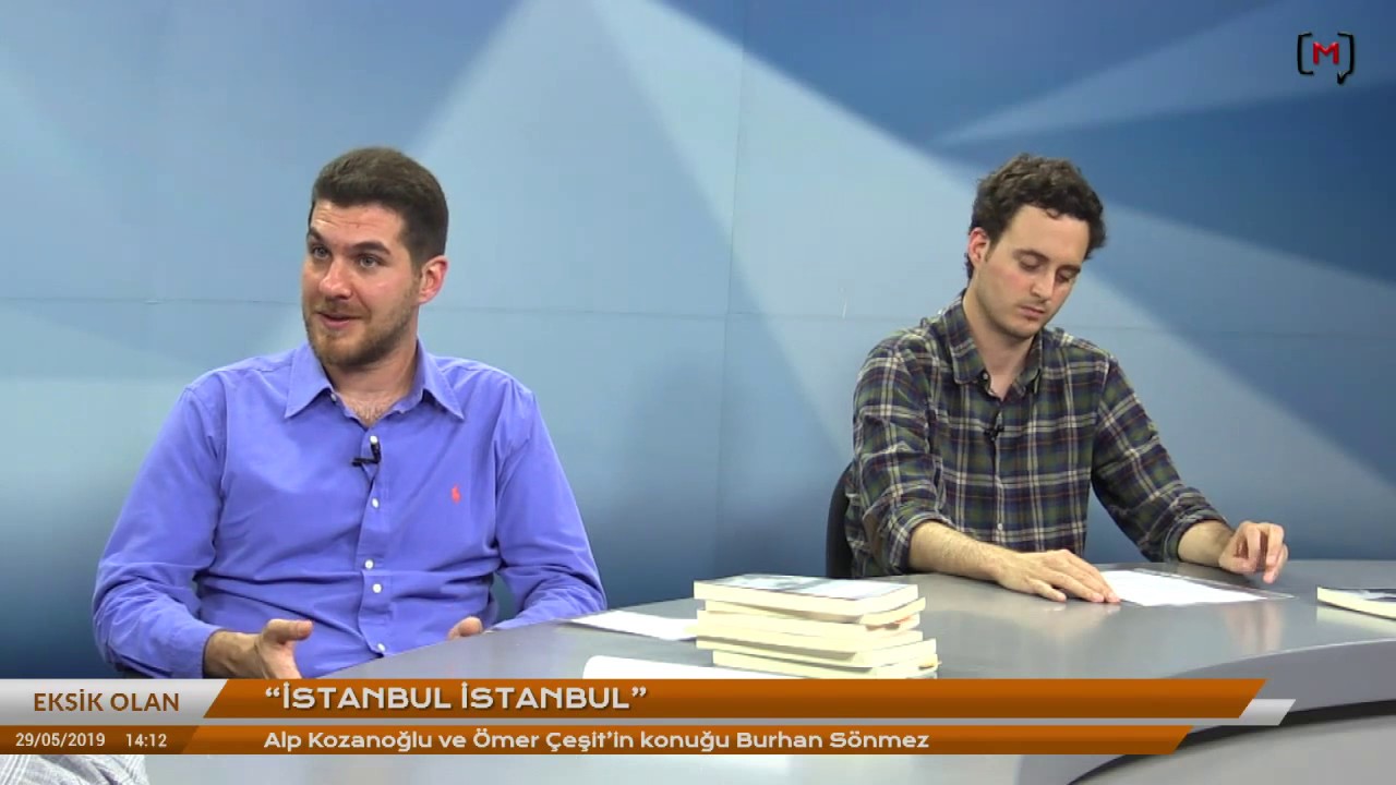 Eksik Olan: Burhan Sönmez ile “İstanbul İstanbul”