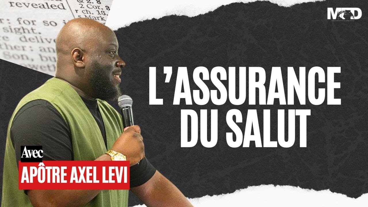 APÔTRE AXEL LEVI  | L'ASSURANCE DU SALUT