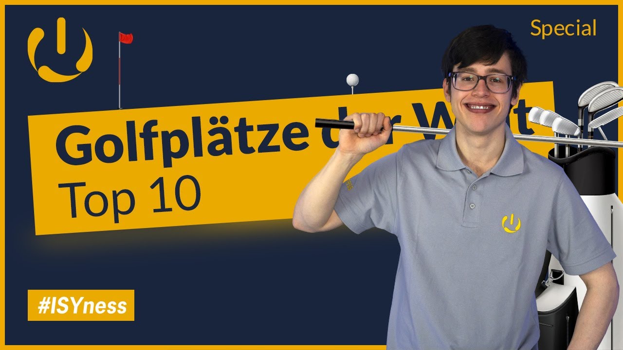 Special #Top 10 - Der sch&ouml;nsten Golfpl&auml;tze der Welt | ISY-PC