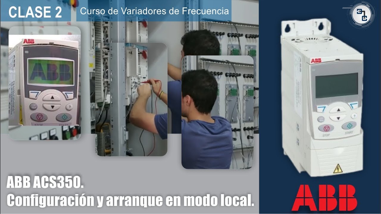 ABB ACS350 | Configuración y arranque en modo local | Curso de VFD - Clase 2 | ICMA FUNDAMENTALS