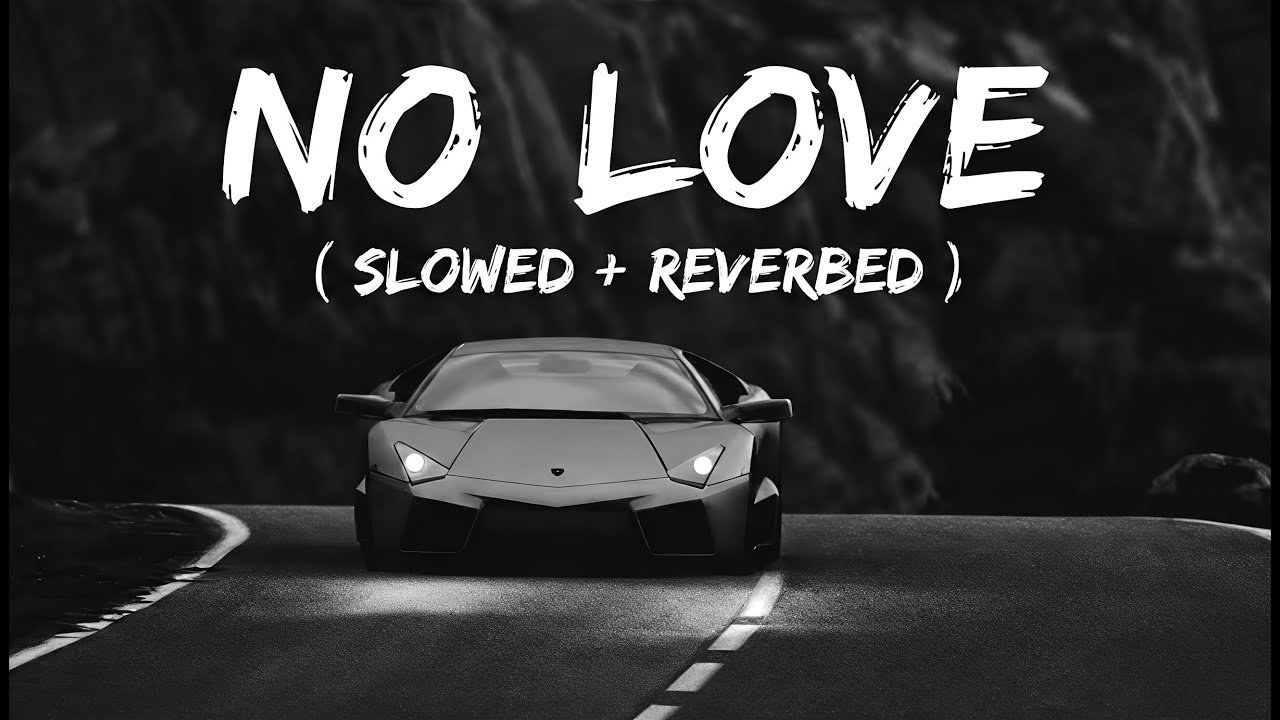No Love || [ Slowed Reverbed ] || Subh || Official video || slowe1 || #lofi