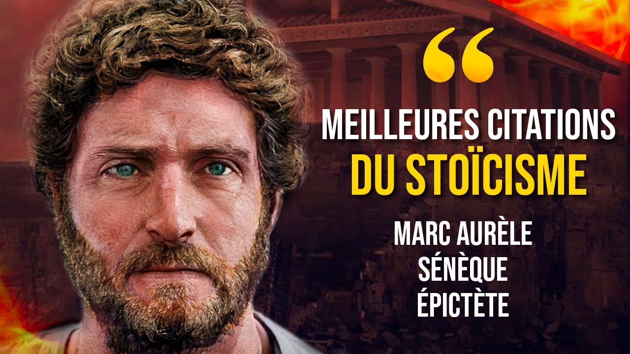 LE STOÏCISME : LES MEILLEURES CITATIONS INSPIRANTES DE MARC AURÈLE, SÉNÈQUE ET ÉPICTÈTE