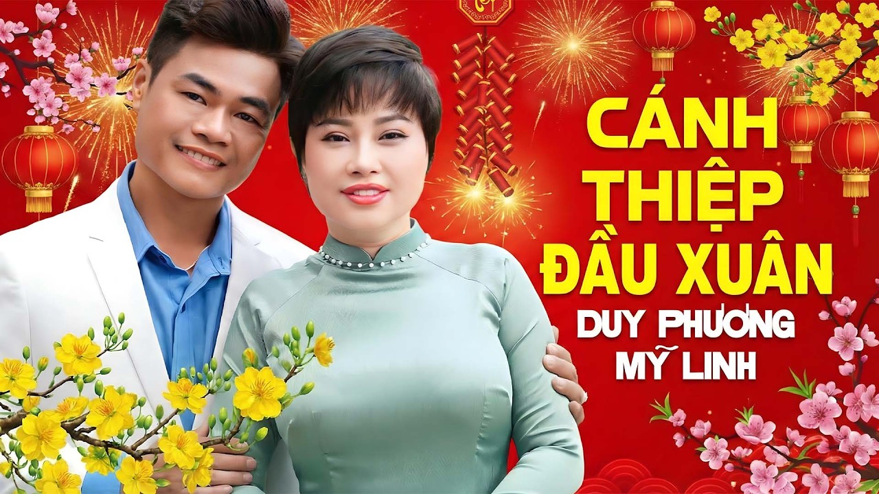 Nhạc Xuân Mới Nhất 2026 - Cánh Thiệp Đầu Xuân - Mỹ Linh & Duy Phương | Nhạc Tết Bính Ngọ Hay Nhất