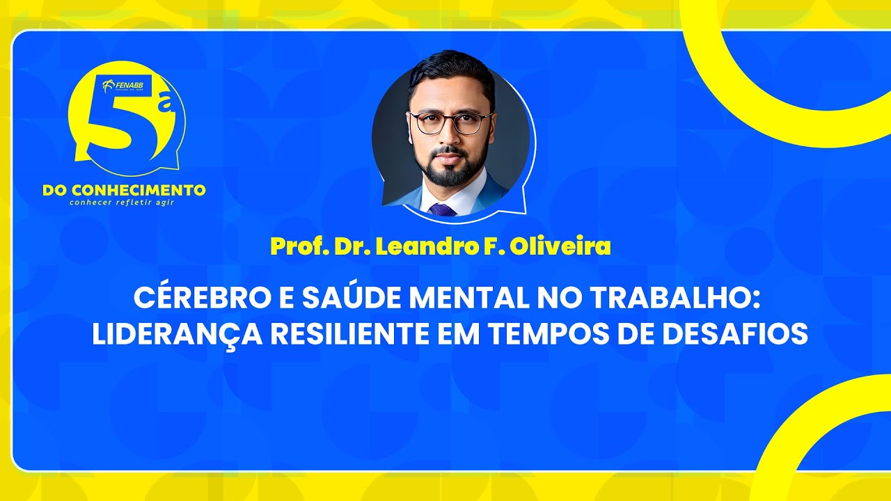 5ª do Conhecimento: Palestra sobre Cérebro e Saúde Mental no Trabalho