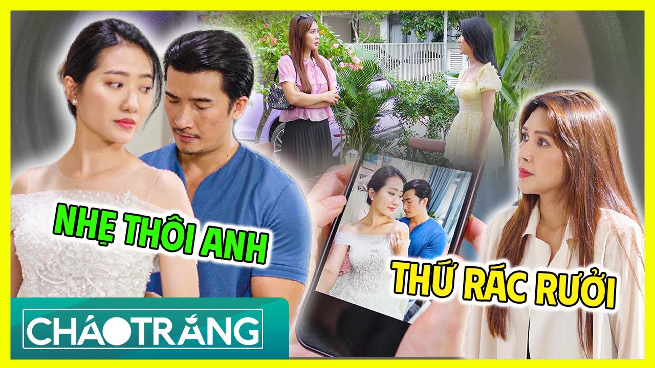 Váy Cưới Nhuộm Màu TIỂU TAM ! Chính Thất Sốc Nặng Khi Biết Sự thật | Cháo Trắng | Phim Việt Nam 2025