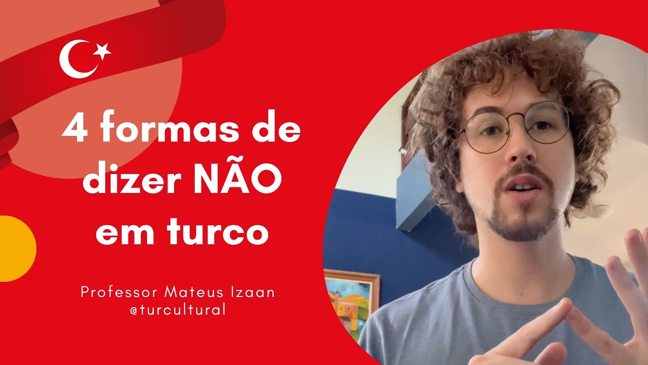 4 formas de falar não em turco  - Turcultural - Mateus Izaan