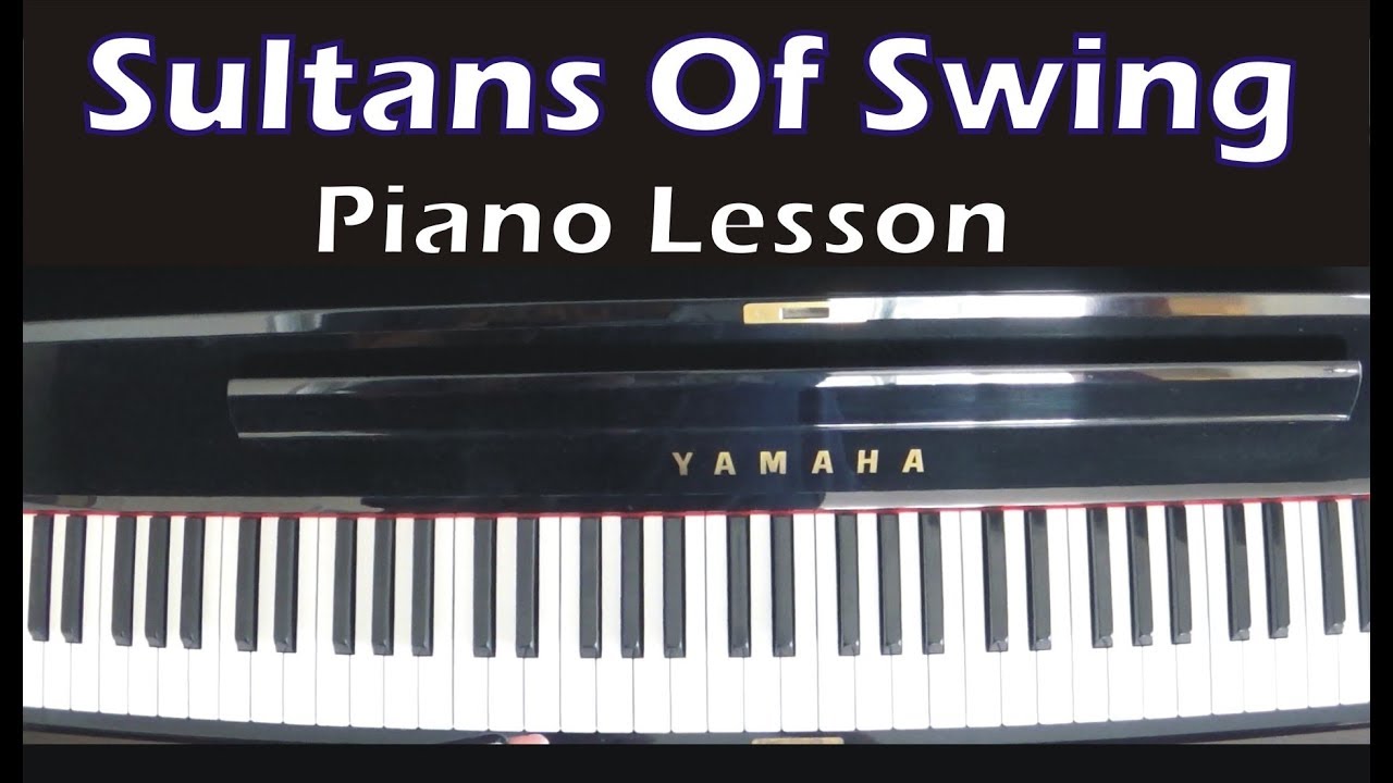 Sultans of swing - Dire Straits Piano Lesson