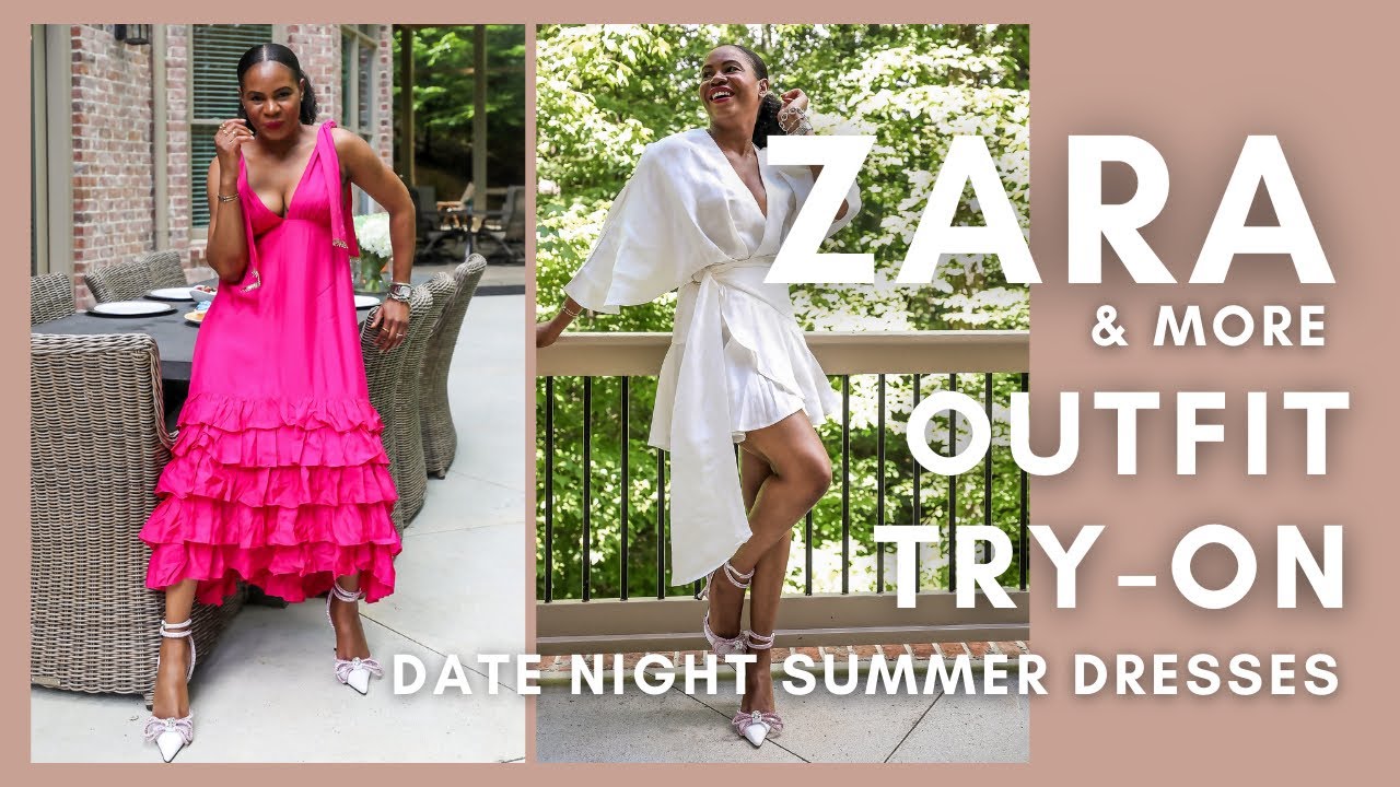 ZARA & MORE HAUL | SUMMER DRESSES FOR DATE NIGHT