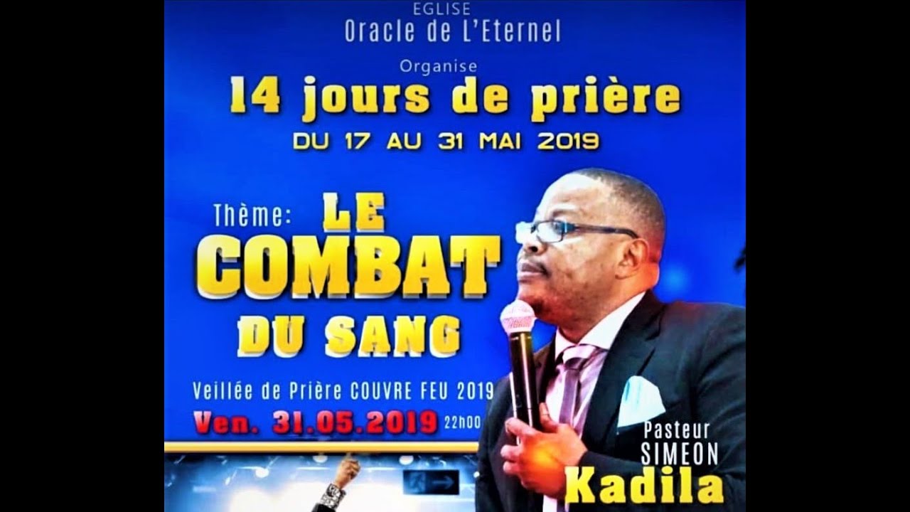 LE COMBAT DU SANG( VOL. 1)- PASTEUR SIMÉON KADILA