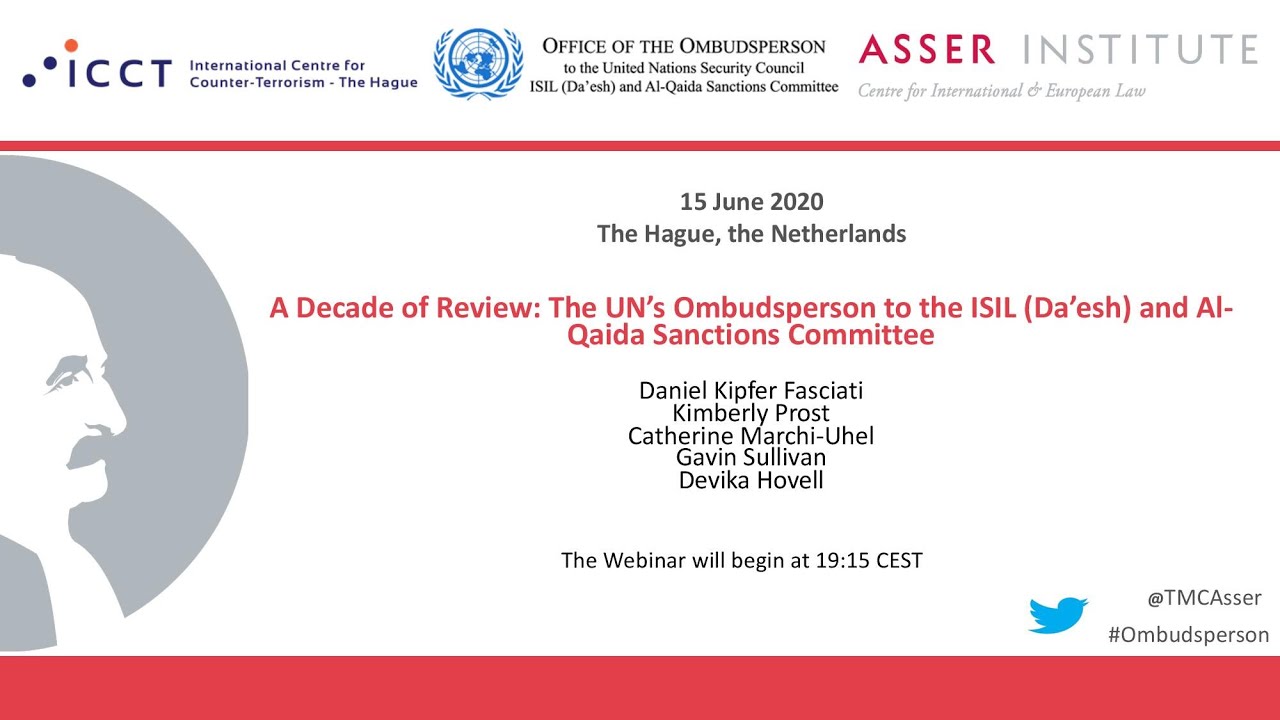 A Decade of Review: The UN&rsquo;s Ombudsperson to the ISIL (Da&rsquo;esh) and Al-Qaida Sanctions Committee