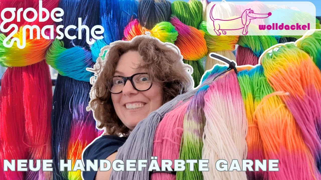 Neue handgefärbte Garne! | Grobe Masche färbt Wolldackel | Ein kleiner VLOG