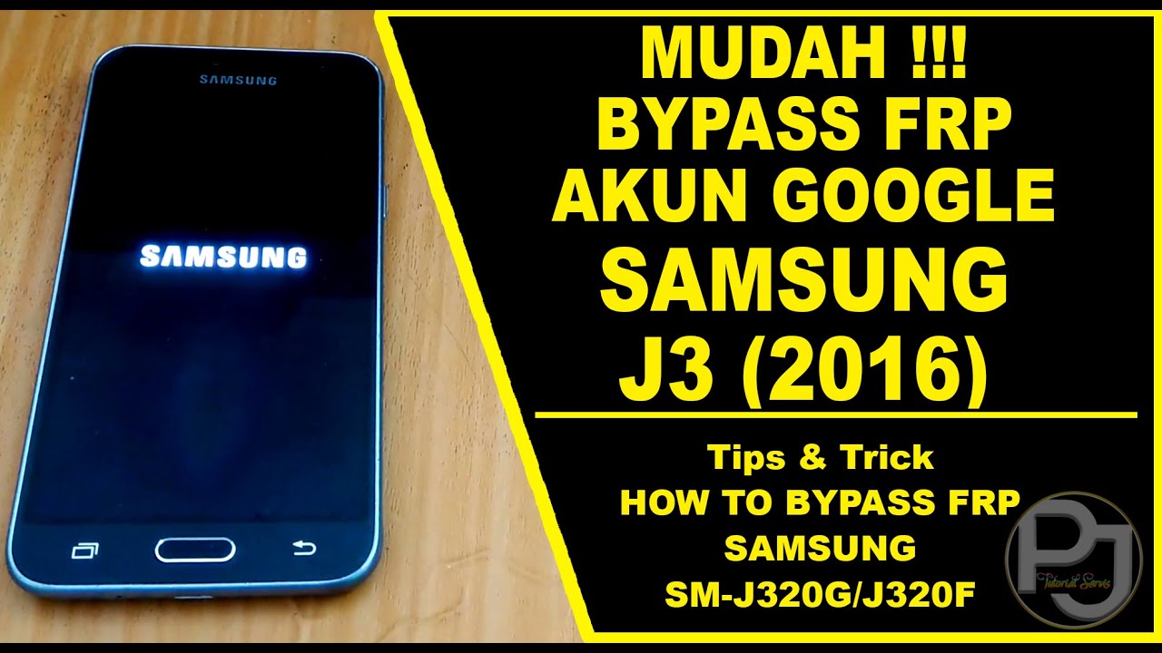 Cara Mudah  Bypass FRP Akun Google Samsung J3 2016 Tanpa PC