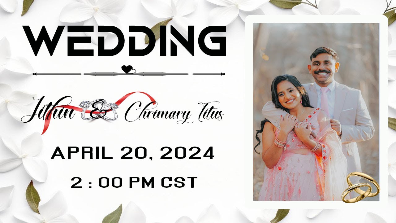 Jithin David & Chrismary Titus Wedding Ceremony  4/20/2024