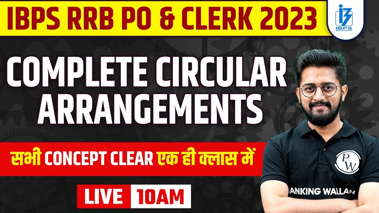 Complete Circular Arrangements Concept & Tricks | IBPS RRB PO & Clerk 2023 | Reasoning By Sachin Sir