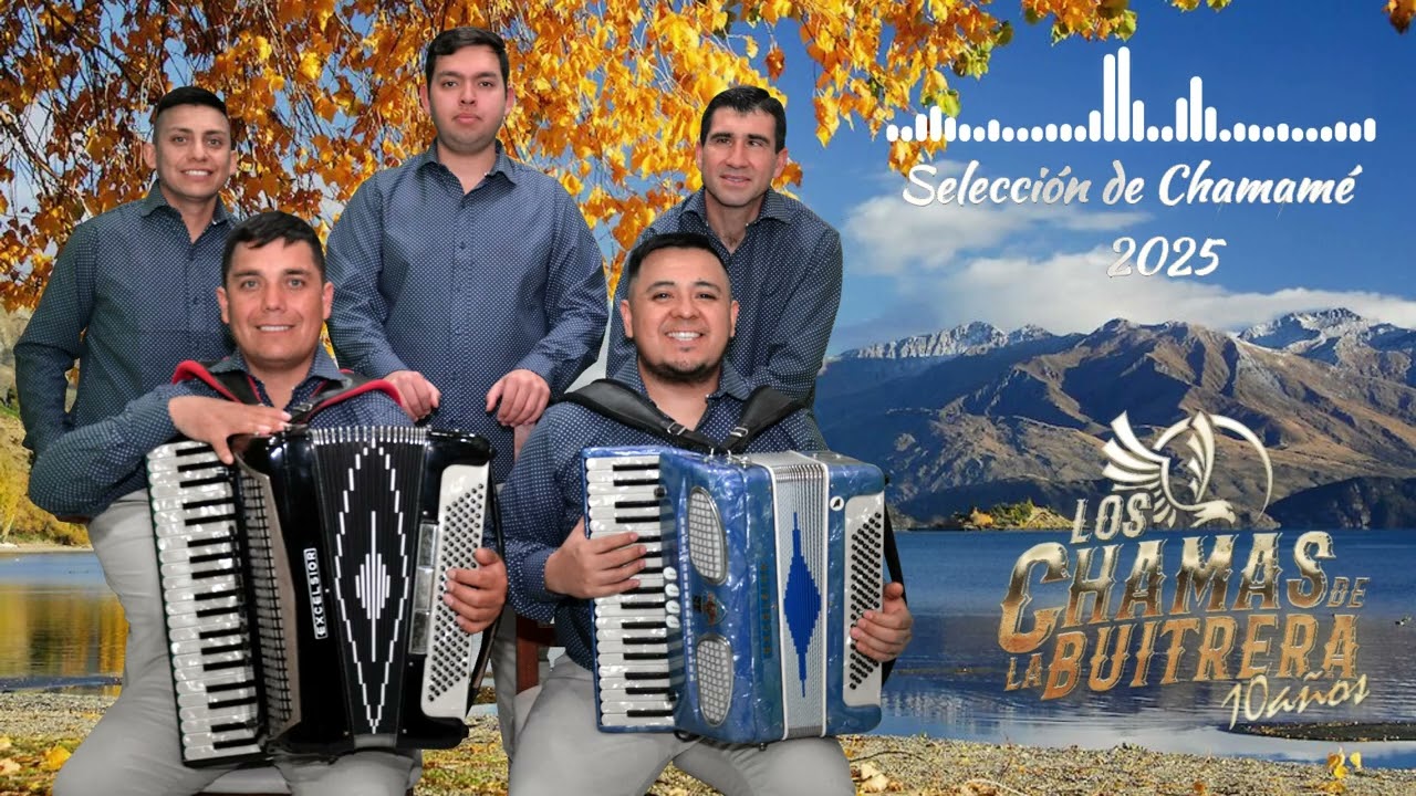 SELECCIÓN DE CHAMAMÉ 2025 DR - LOS CHAMAS DE LA BUITRERA