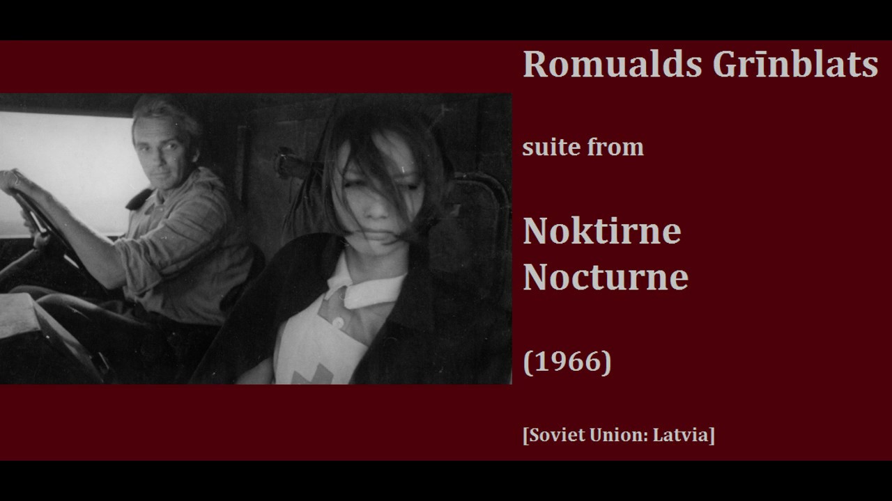 Romualds Grīnblats: Noktirne - Nocturne (1966)