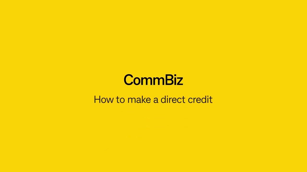 CommBiz – How to create and authorise a direct credit