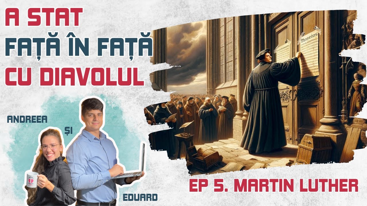 Omul din spatele Reformei - Martin Luther | Biografiile Harului | Episodul 5