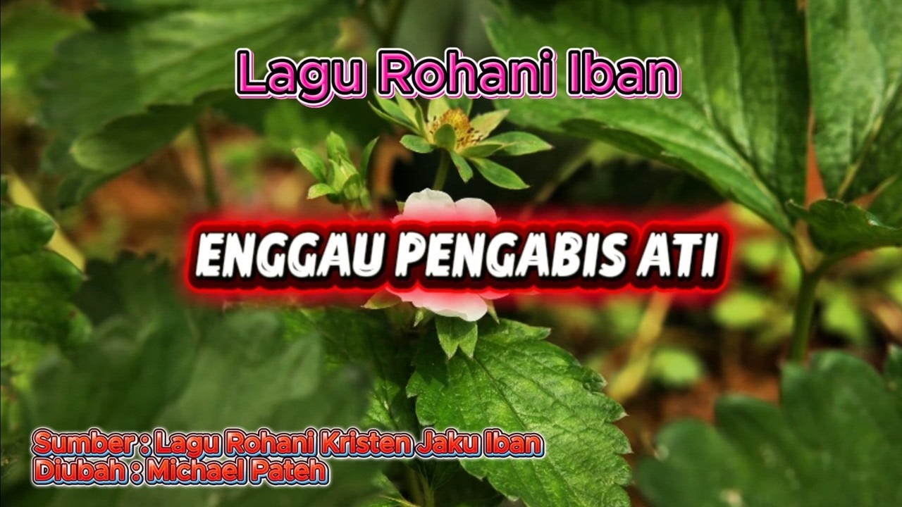 Enggau Pengabis Ati