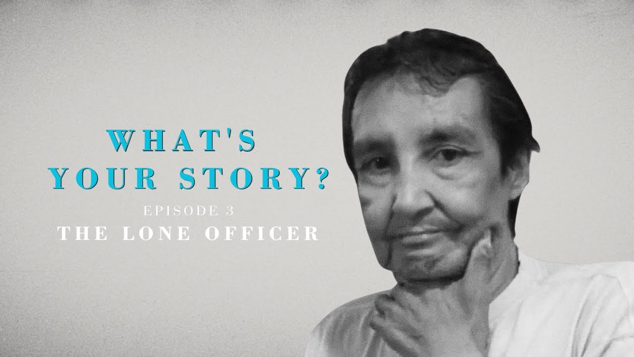 What's Your Story? E3: The Lone Officer