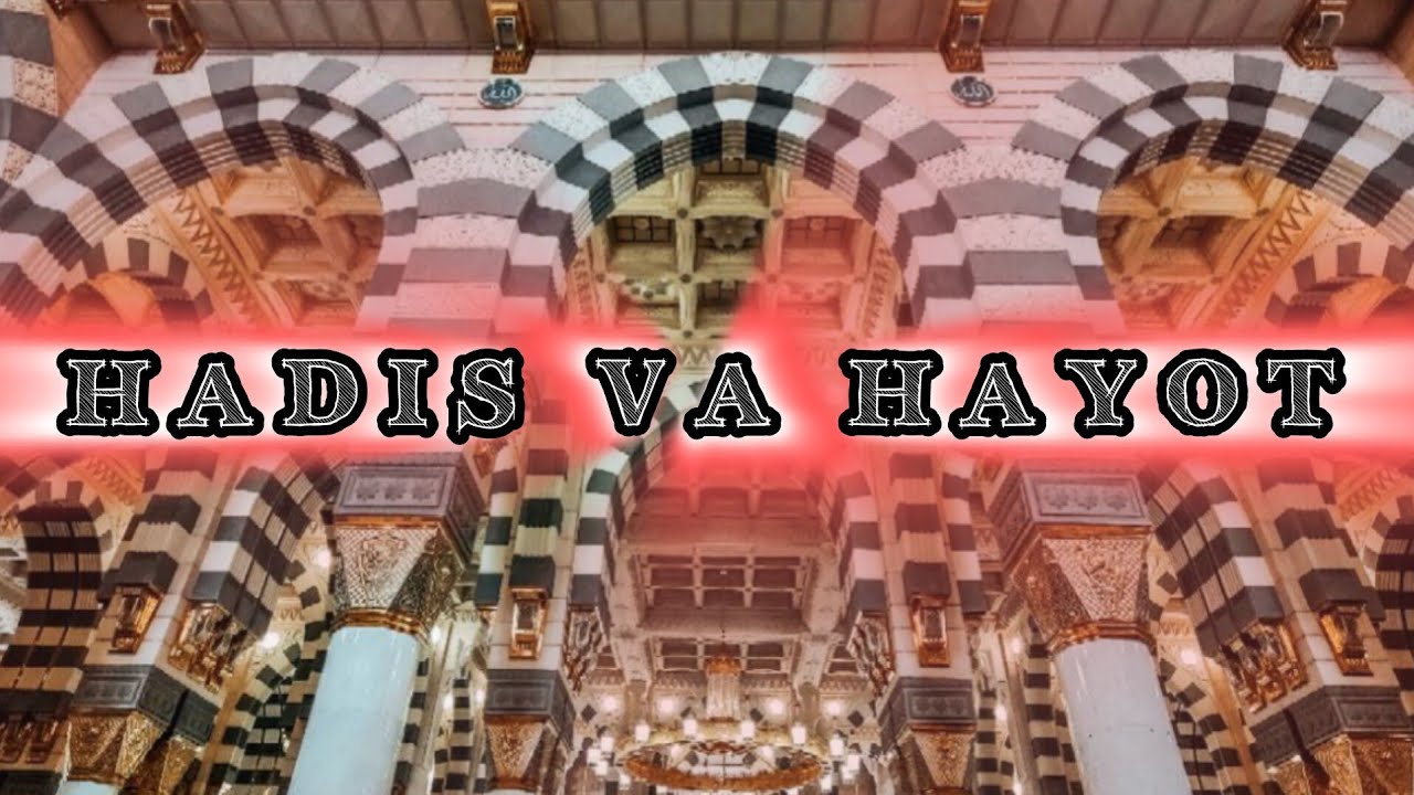 🌓 Hadis va Hayot 37 juz shayh Muhammad Sodiq Muhammad Yusuf rohimahuLlah