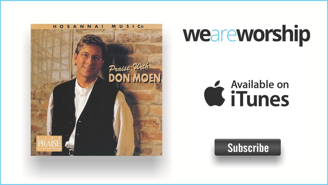 Don Moen - Ascribe Greatness