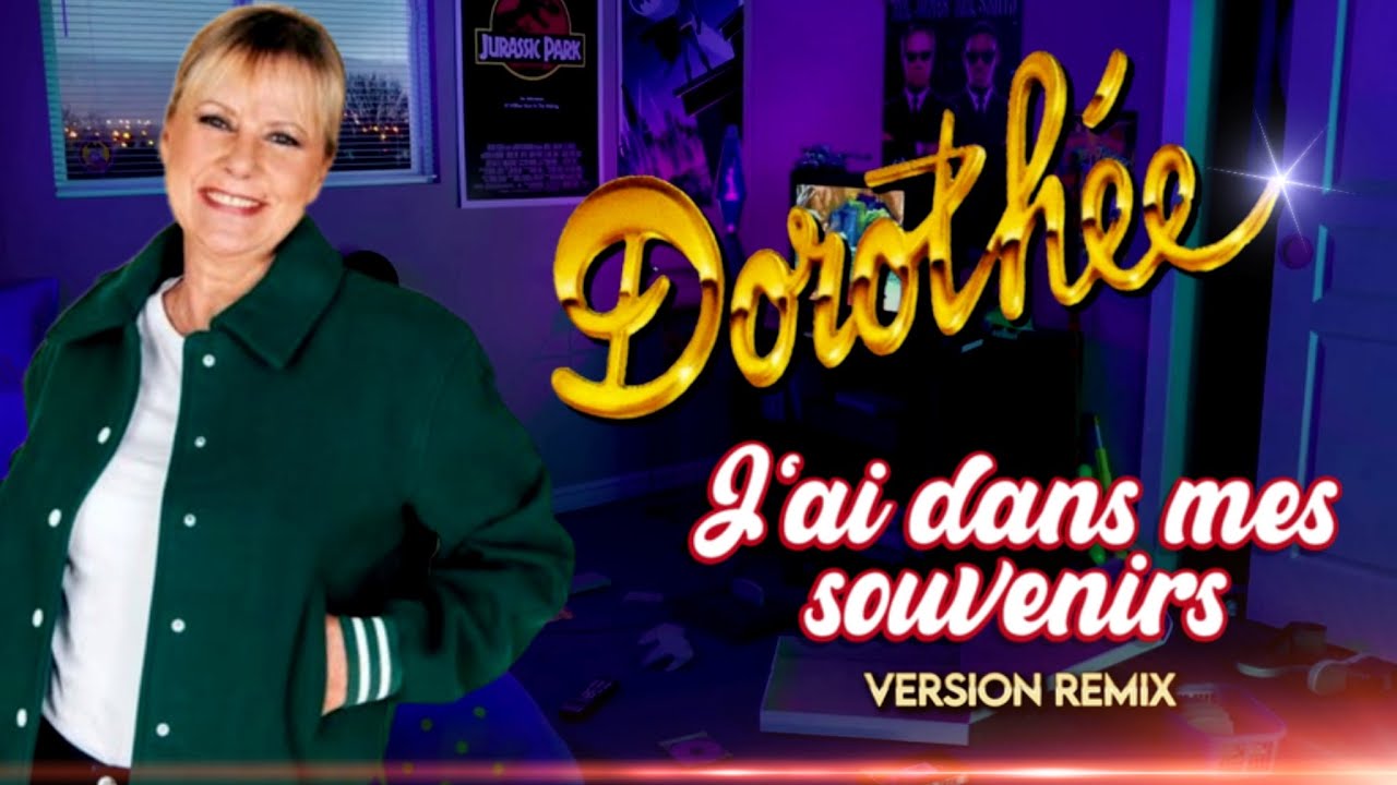Dorothée / J'ai dans mes souvenirs (Version Remix)