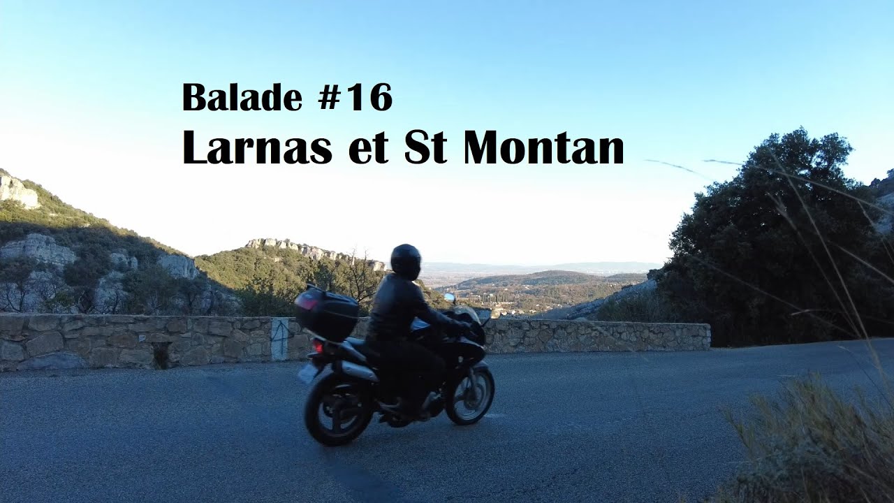 Balade #16 - Larnas et St Montan (Varadero 125)