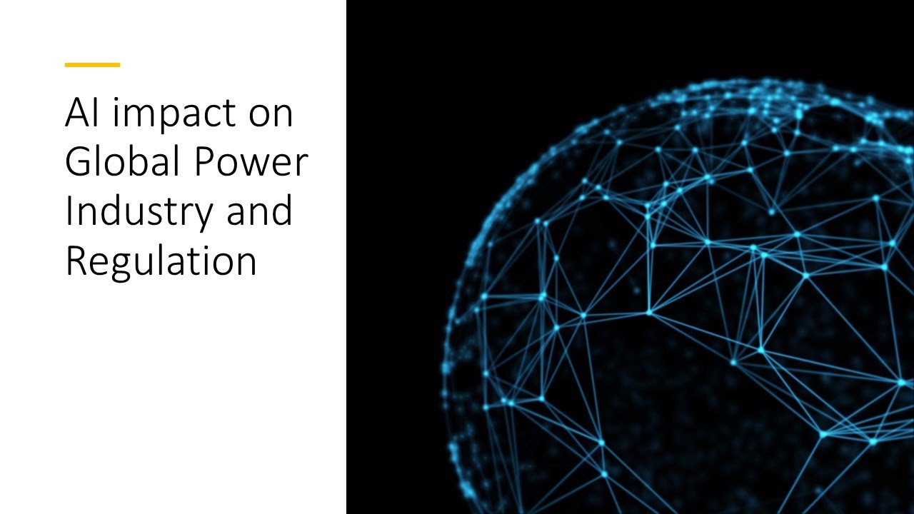 AI Global Impact on Power Industry and Regulation
