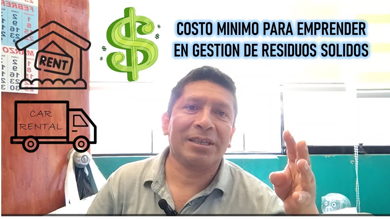 Costo Mínimo Para Emprender en la Gestión de Residuos Solidos
