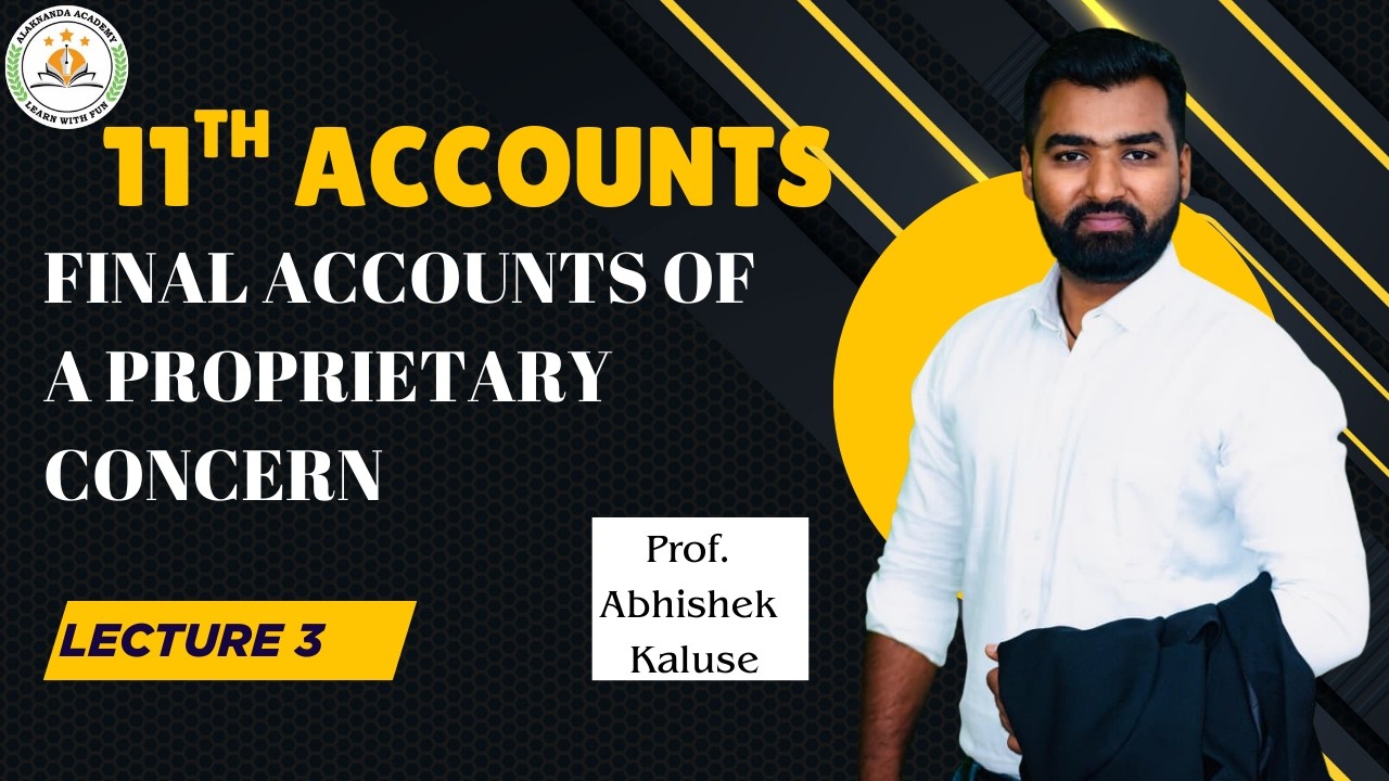 11th Commerce | ACCOUNTS | Final Accounts of a Proprietary Concern | lecture 3