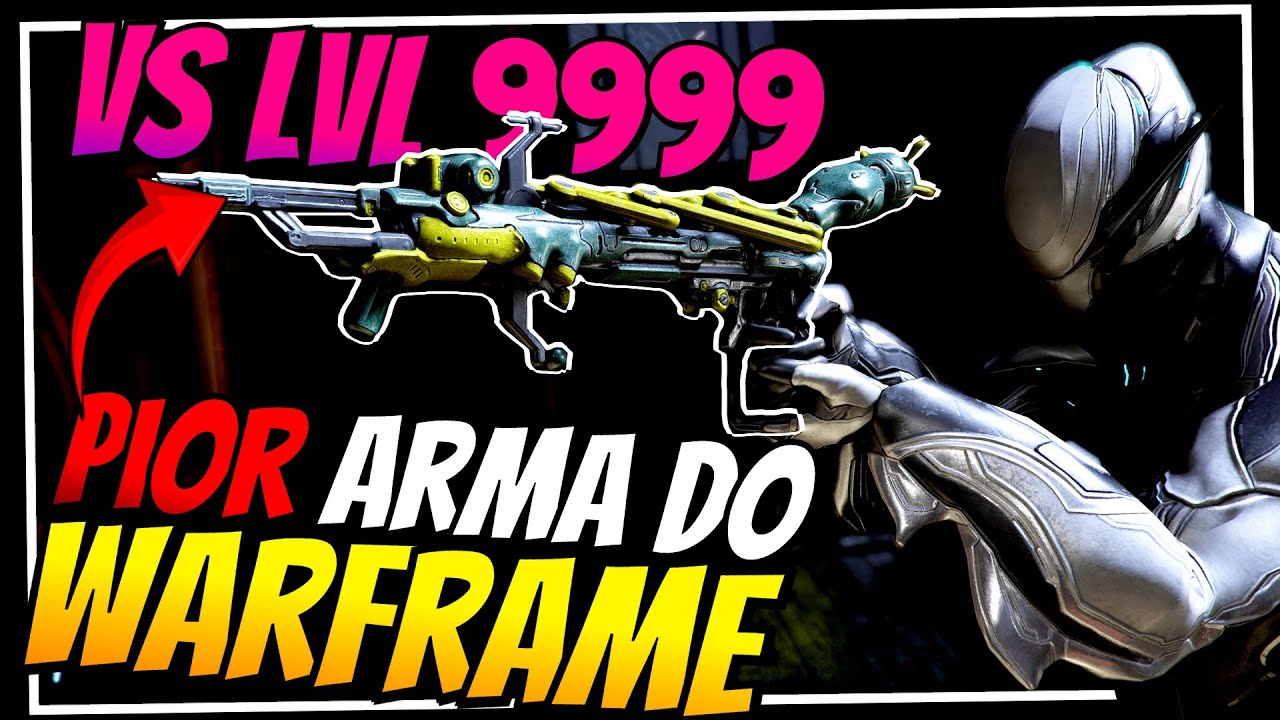 PIOR arma do WARFRAME contra LVL 9999 | BUILD ENDGAME & AN&Aacute;LISE (2025)