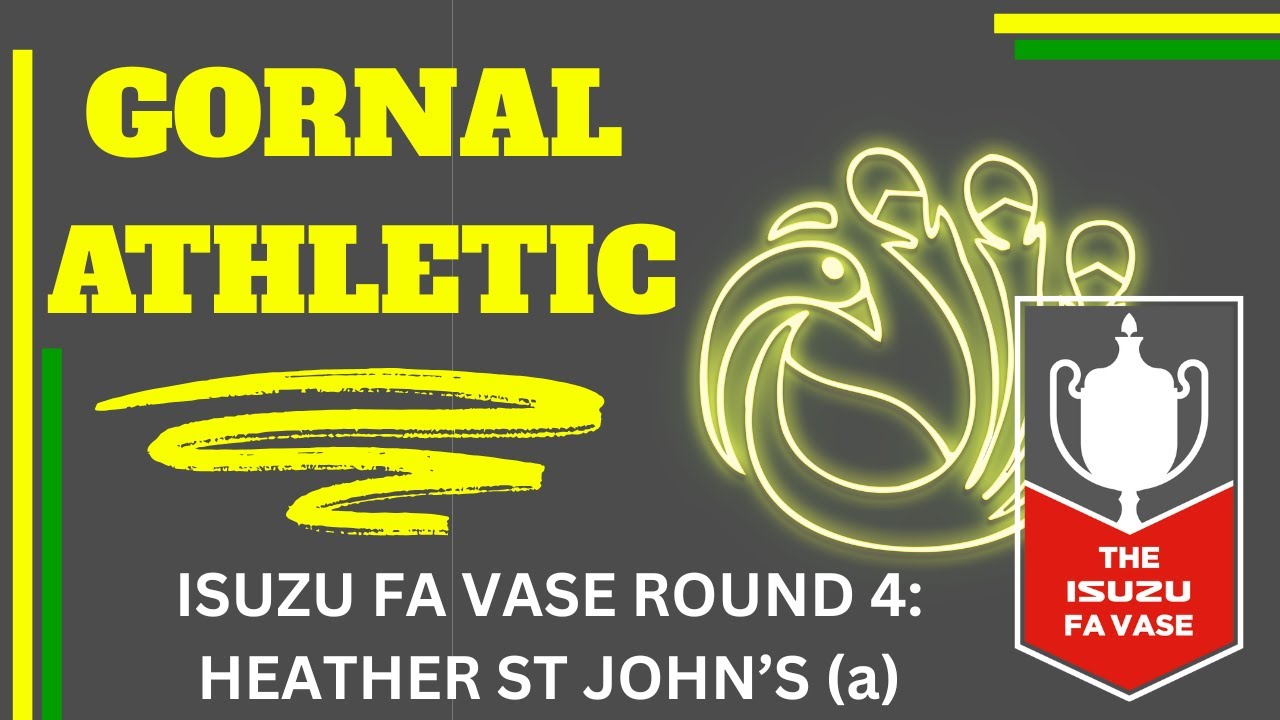 FA VASE: 4TH ROUND - HEATHER ST JOHN'S (A)