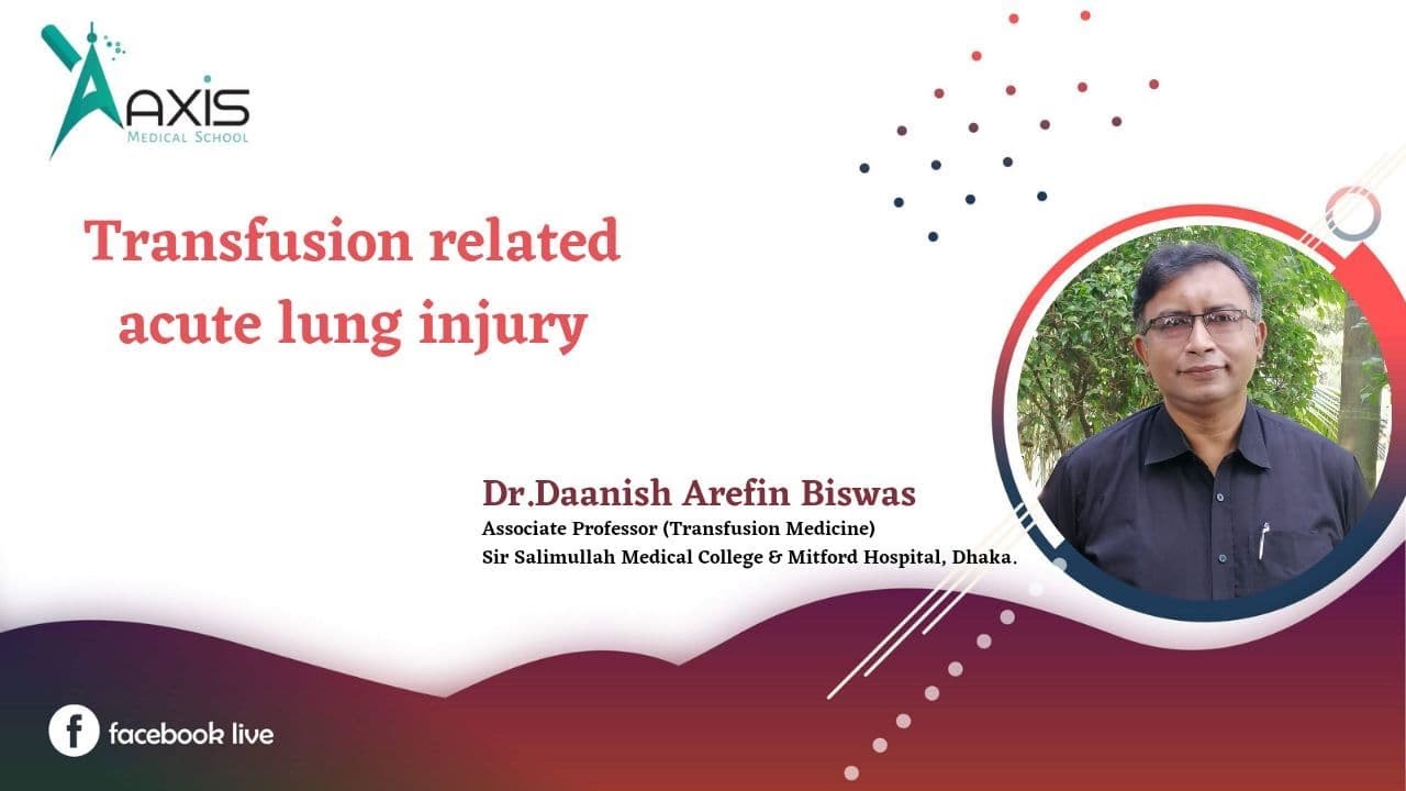 Transfusion Related  Acute Lung Injury