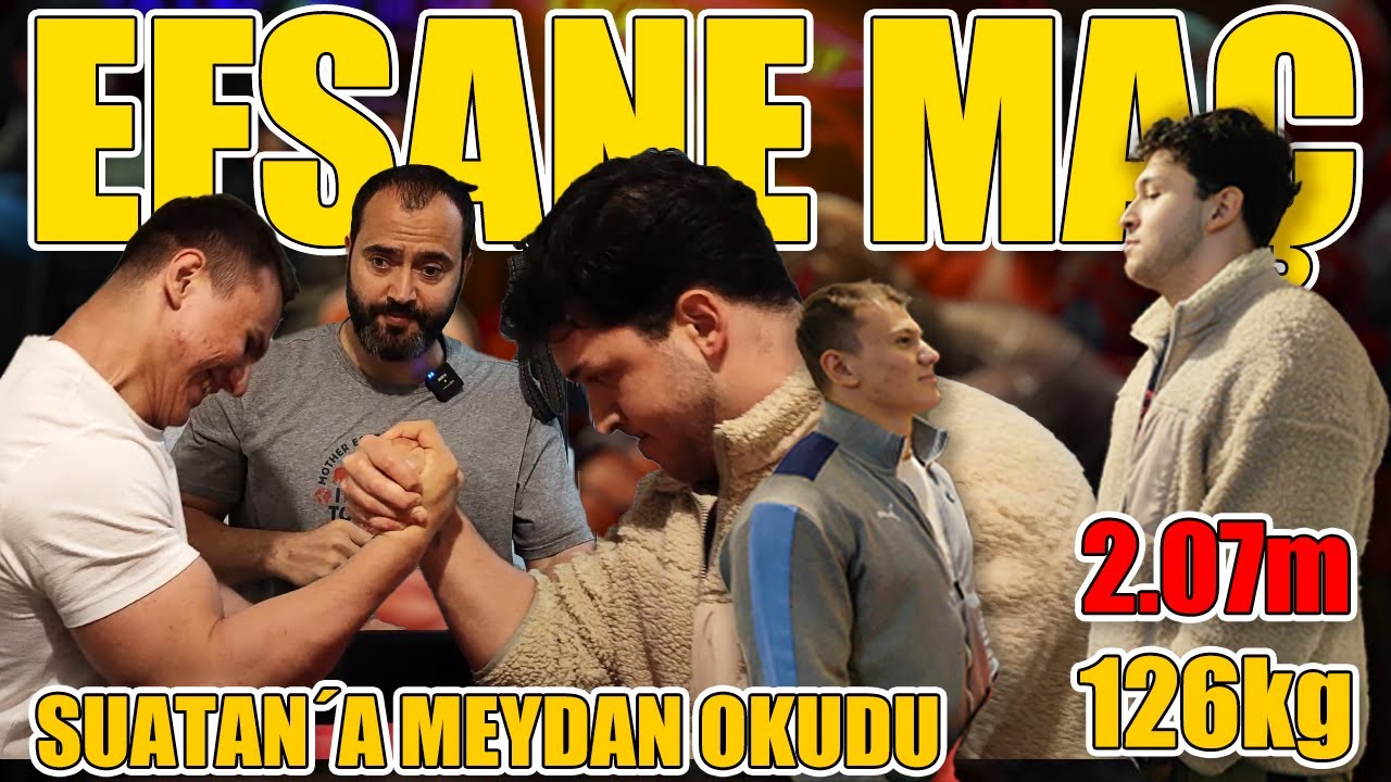 2 METRE 7 SANTİM 126 KG OLAN KUTAY, BİLEK GÜREŞİNDE SOKAĞIN KRALI ÜNVANI OLAN SUATCAN´A MEYDAN OKUDU