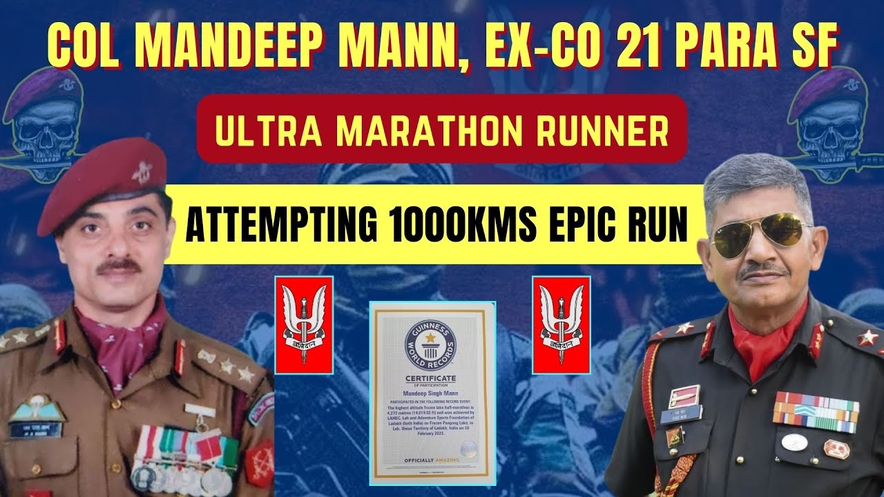 Life In Special Forces ⚔️ Col Mandeep Mann (21 PARA SF) 1000 Kms Run 😱 | Must Watch