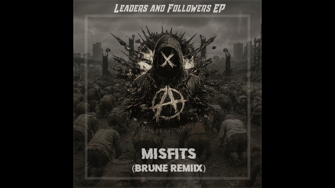 Misfits (Brune Remix)