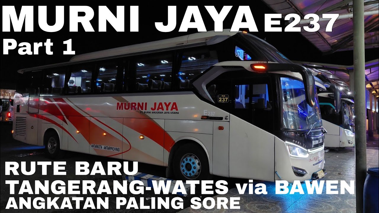 Murni Jaya E237‼️Trip BSD ke Magelang‼️Bus Malam Yang Jarang Ter-Expose, Padahal.....