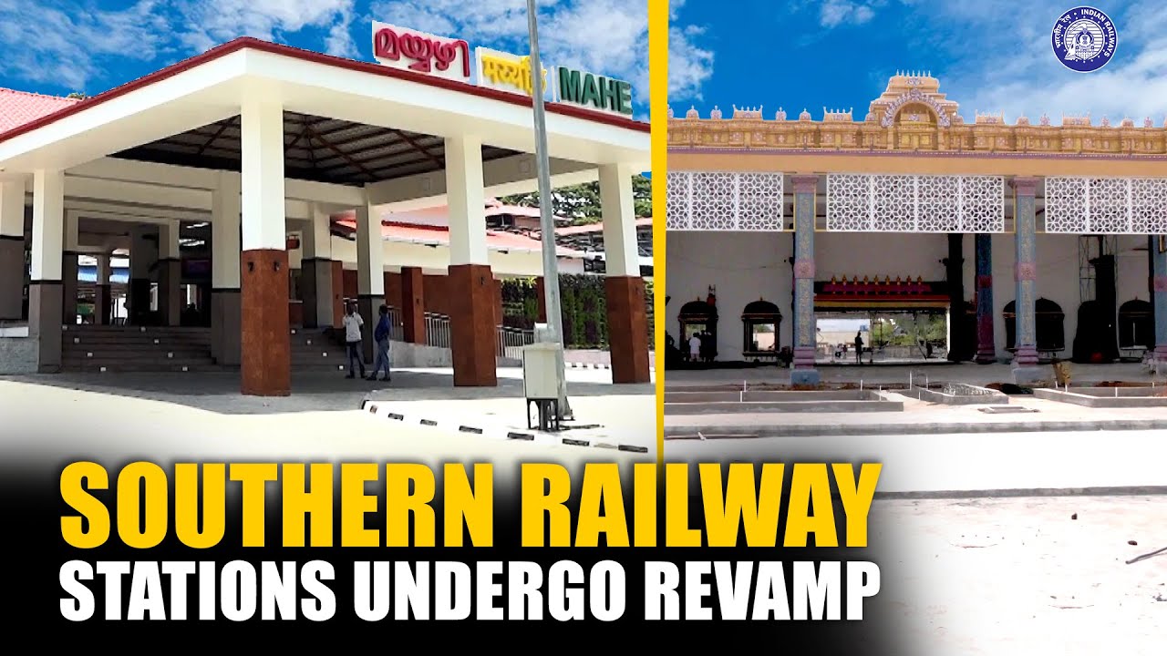 Stations under Southern Railway Zone undergo major modernization overhaul