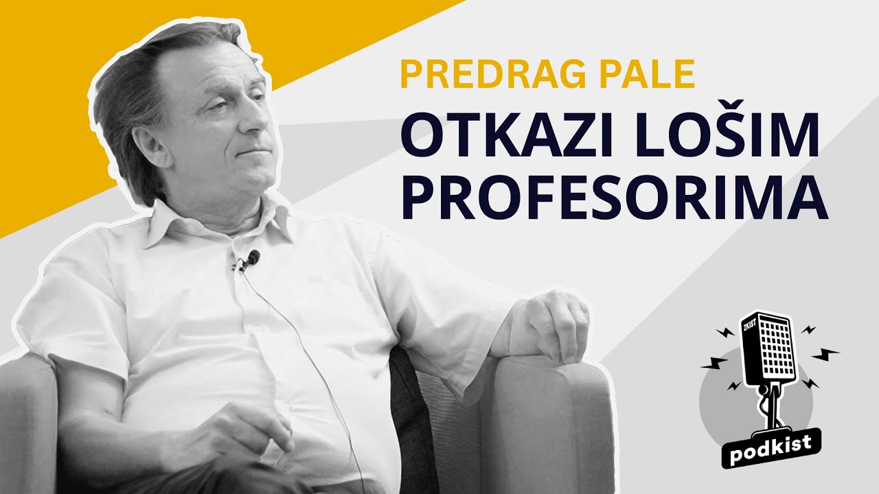 Otkazi lošim profesorima, nagrade dobrim - Predrag Pale | podkist #46