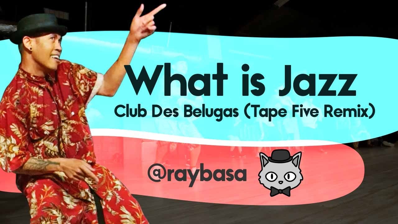 House Dance Choreography | Club Des Belugas - What is Jazz