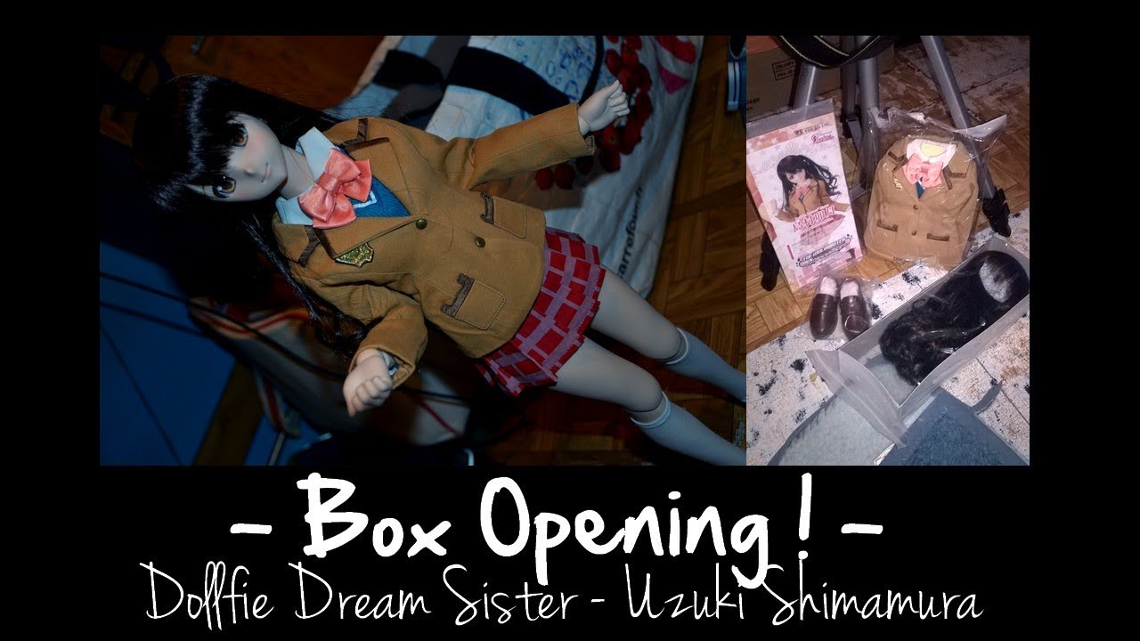 [Dollfie Dream Sister] Uzuki Shimamura - Box Opening !