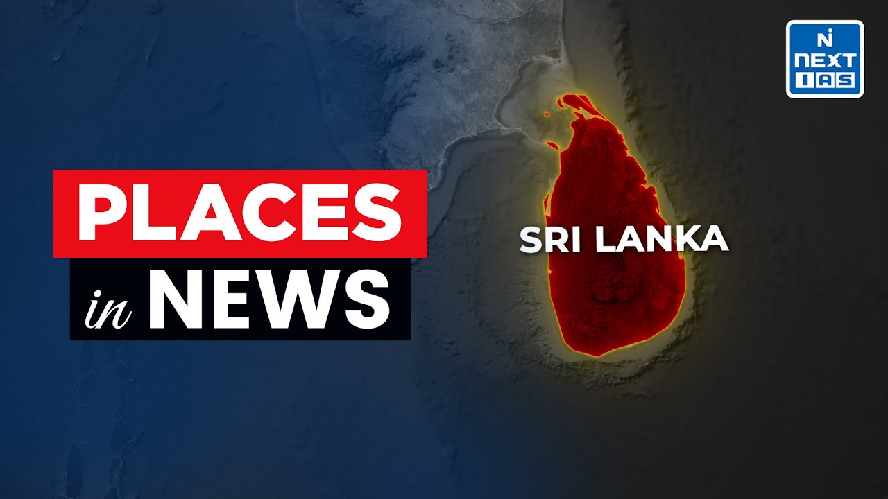 🌍 Places in News | 01st to 30th October 2025 🌍| UPSC | NEXT IAS | NEXT IAS