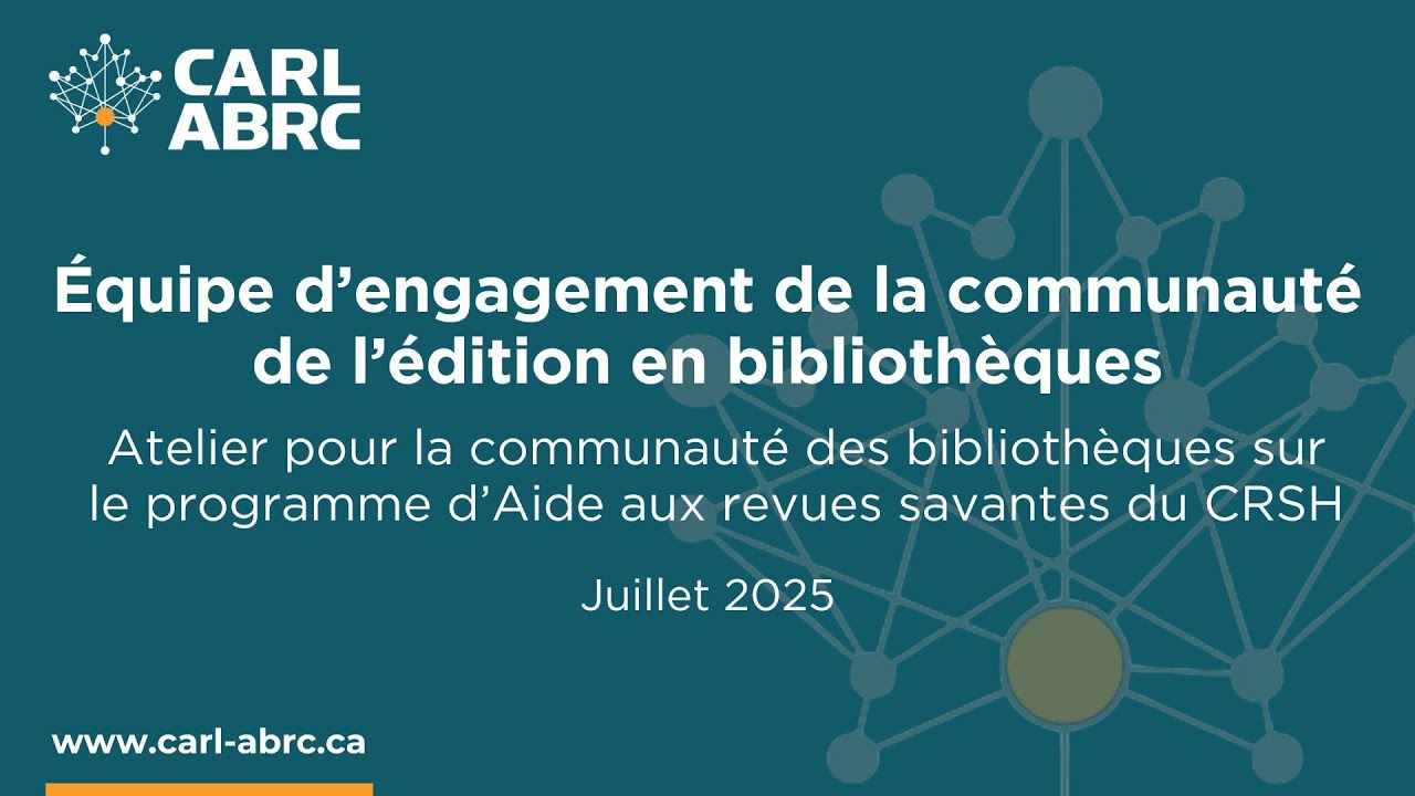 Atelier pour la communauté des bibliothèques sur le programme d’Aide aux revues savantes du CRSH