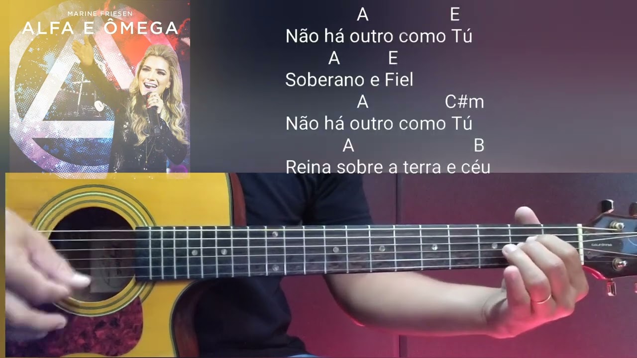 Cifra na prática - Alfa e Ômega - Marine Friesen